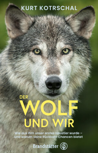 Kotrschal Wolf und wir Buchumschlag. Foto Brandstätter Verlag